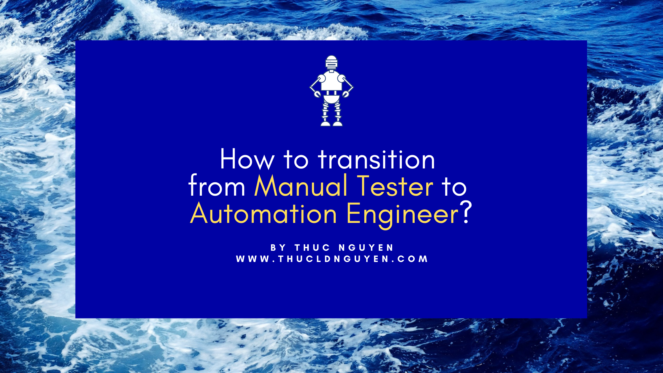 How to transition from "Manual Tester" to "Automation Engineer"? - Featured image