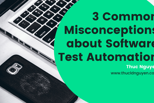 3 Common Misconceptions about Software Test Automation - Featured image